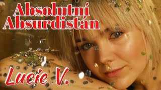 Videoklip Lucie Vondráčková - Absolutní Absurdistán s textom piesne