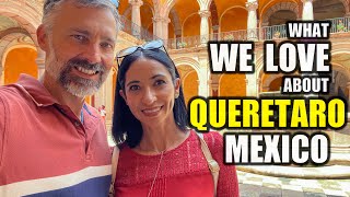 Why I Chose Queretaro Mexico over other Mexican Cities