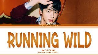 Download lagu Jin 'Running Wild' Lyrics (COLOUR CODED LYRICS) mp3
