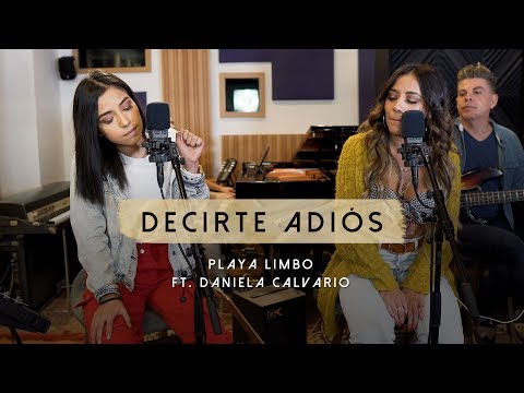 Playa Limbo - Decirte Adiós ft Daniela Calvario (Versión En Vivo Acústica)