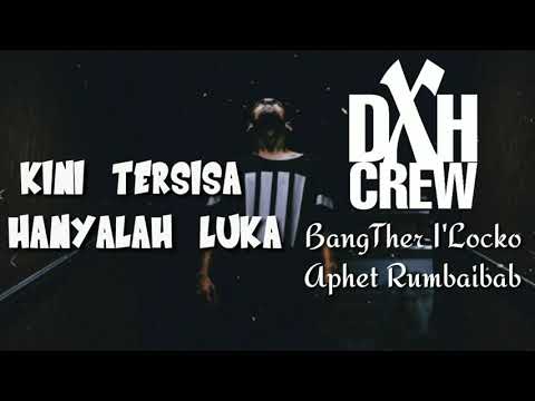 ( Official Video  Lyric )DXH CREW - Trapapa Sudah ft BangTher I'Locko x Aphet Rumbaibab