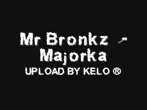 Mr Bronkz - Majorka