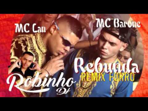 MC Lan e MC Barone - Arebunda Remix forro DJ FBR