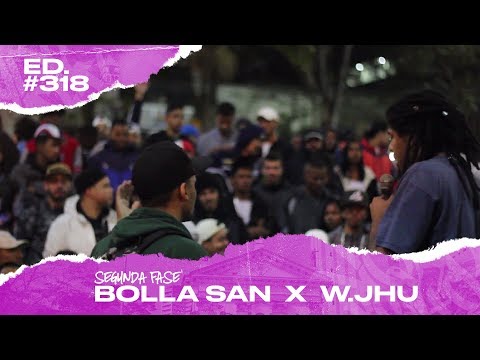 Bolla San x W.Jhu (2ª Fase) | 318ª Batalha da Matrix - 27/08/2019