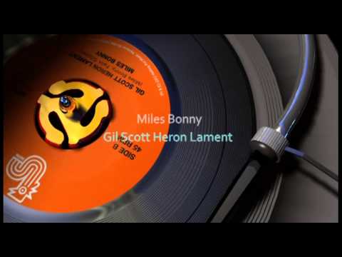Miles Bonny - Gil Scott Heron Lament