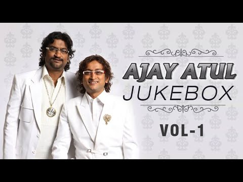 Ajay Atul Marathi Songs | Jukebox | Volume 1 | Non Stop Super Hits
