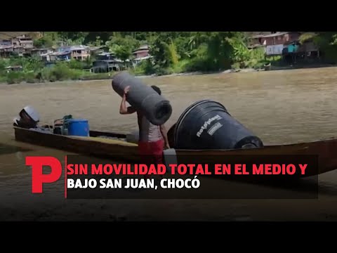 Sin movilidad total en el Medio y Bajo San Juan, Chocó | 14.07.2023 | Telepacífico Noticias