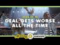 2026.05.18: Deal Gets Worse All The Time