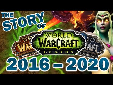 The Story of Warcraft from Legion to Shadowlands