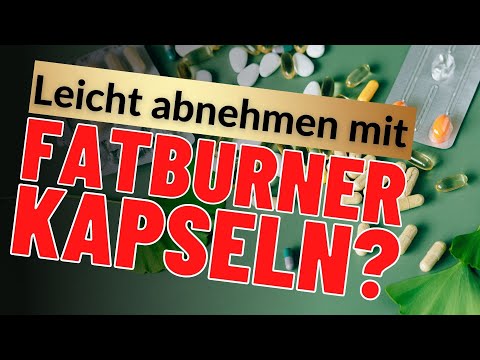 Fatburner Kapseln zum Abnehmen sinnvoll?