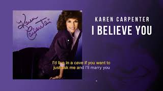 I Believe You | Karen Carpenter | Karaoke