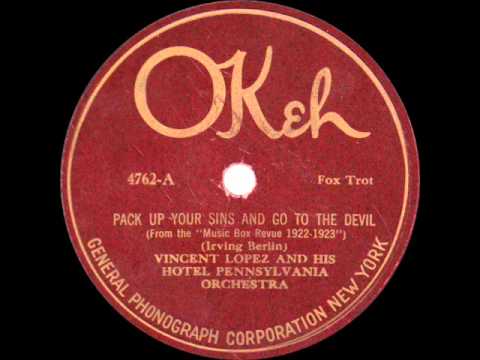 Vincent Lopez and his Hotel Pennsylvania Orchestra - Pack Up Your Sins and Go to the Devil - 1922
