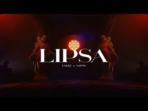 Yakki x Sapte - LIPSA (Official Lyric Video)