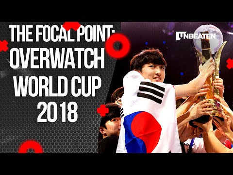 Focal Point: Overwatch World Cup 2018 Recap