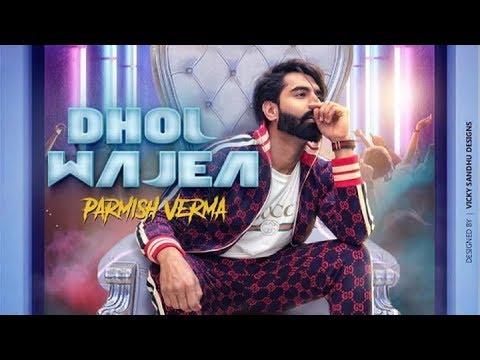 Dhol wajea | parmish verma | latest new Punjabi song 2018| | Ravi creative
