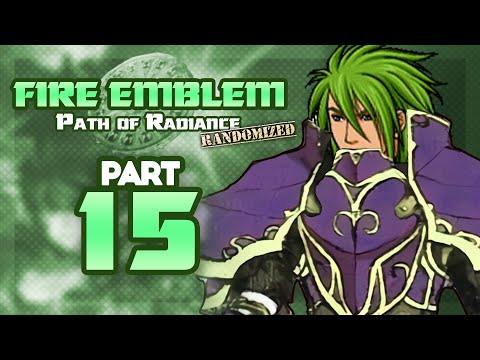 Part 15: Let's Play Fire Emblem, Randomized Path of Radiance - "Stefan Is Good In General"