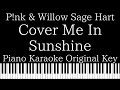【Piano Karaoke Instrumental】Cover Me In Sunshine / P!nk & Willow Sage Hart 【Original Key】