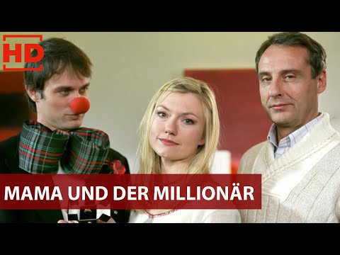 Mama und der Millionär I Deutscher Film 2005 I Johanna-Christine Gehlen, Ralf Bauer, Dietz Werner