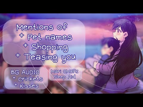 " I like seeing you flush like that. " Girlfriend!MARI x Listener [] OMORI SLEEP AID ASMR [] F4A []