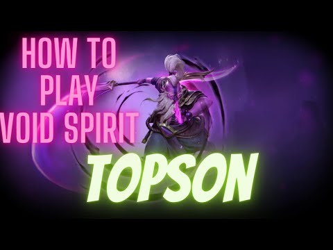 TOPSON DOTA 2 - Void Spirit Mid (2023) Patch 7.33c