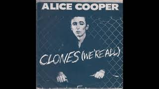 Alice Cooper - Clones (We&#39;re All) (single version) (1980)