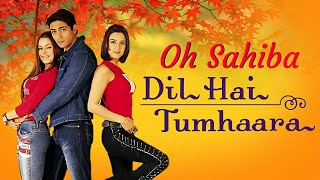 Download lagu Oh Sahiba Oh Sahiba Dil Hai Tumhaara Songs HD Prei....mp3