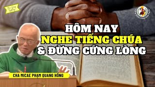 Hôm nay nghe tiếng Chúa, đừng cứng lòng 🙏 Cha Phạm Quang Hồng CN3TNB 28/1/2024