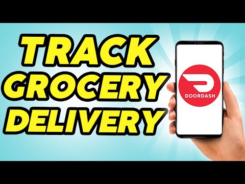 How to Track Your Grocery Delivery Order From DoorDash - 2024