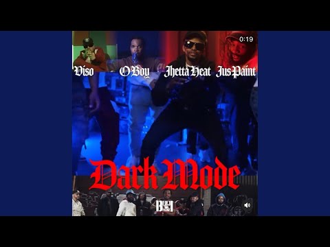 Dark Mode (feat. Jhettaheat, Jus Paint, VISO & Oh Boy)