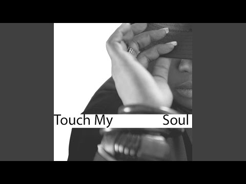 Touch My Soul