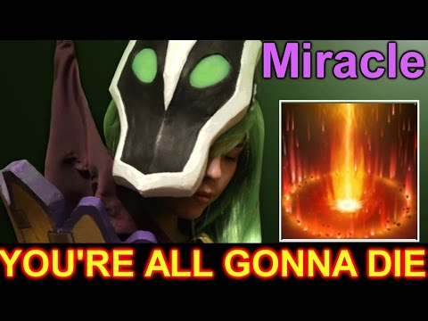 Miracle- Rubick- Dota 2: LMAO, You're All Gonna Die