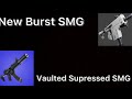 New Update: New Burst SMG , Vaulted Suppressed SMG?!