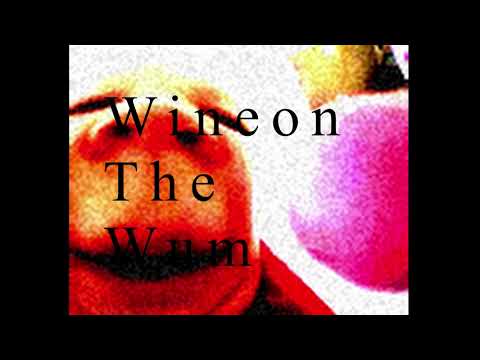 Wineon the Wum