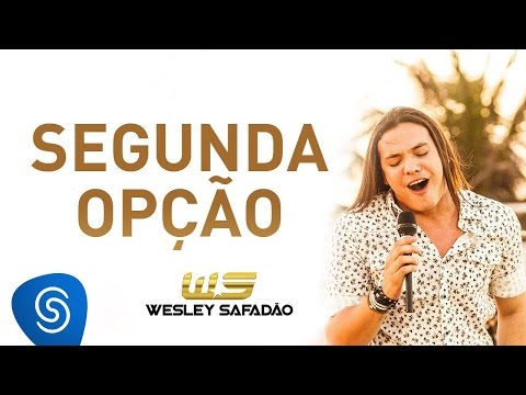 Wesley Safadão - Segunda Opção [DVD Paradise]