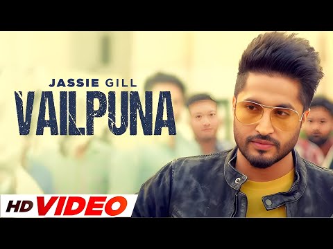 Vailpuna (HD Video) | Jassi Gill | New Punjabi Songs 2025 | Latest Punjabi Songs 2025