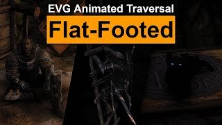 EVG Animated Traversal Flat-Footed quest playthrough