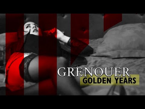GRENOUER - Golden Years -  [AGE RESTRICTED] - Official Music Video