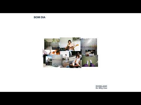 Roseland En Why Cee - Bom Dia [Official Audio]