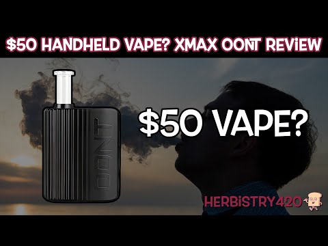 $50? Handheld Vape? | XMax OONT Handheld Vaporizer 2023 Usage & Review | Herbistry420