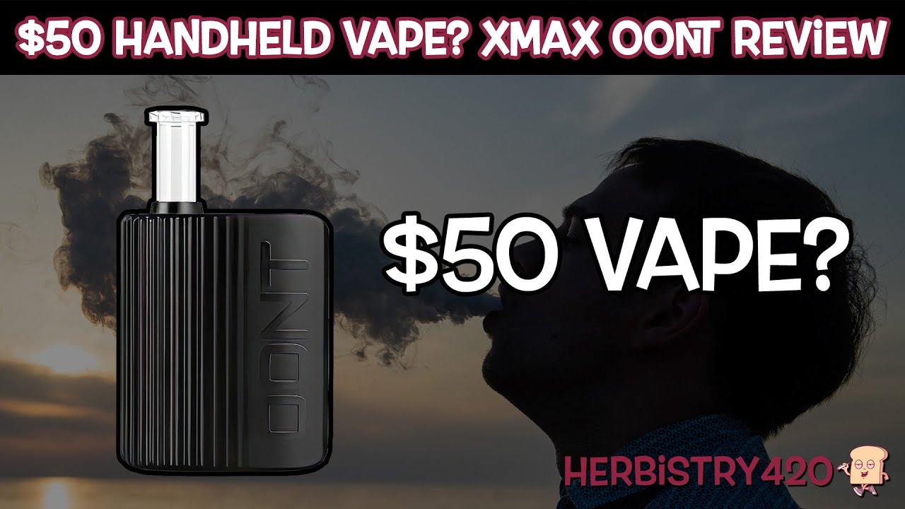 XMax OONT Vaporizer Review — 5 Temperature Settings at $50