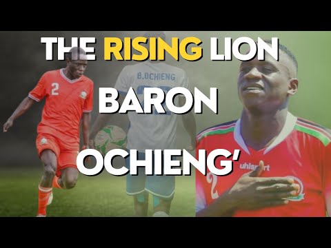 Baron Ochieng - The Kenyan Rising Lion