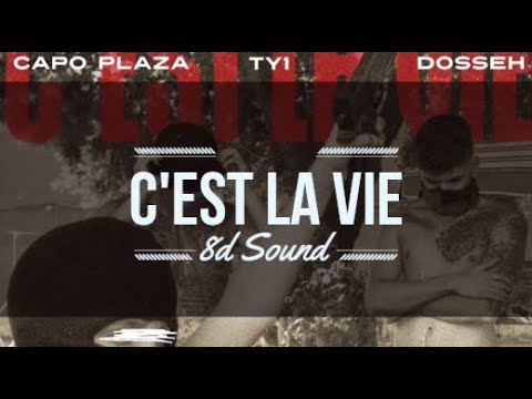 TY1, Capoplaza & Dosseh - C'est la vie | 8D Sound (EARPODS ON)