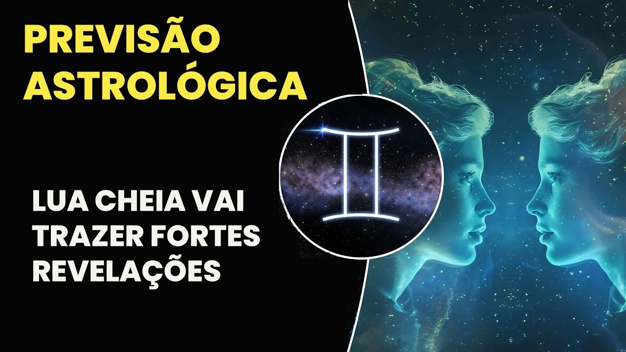 PREVISÃO ASTROLÓGICA - ALGO BOMBÁSTICO SERÁ REVELADO COM A LUA CHEIA EM GÊMEOS
