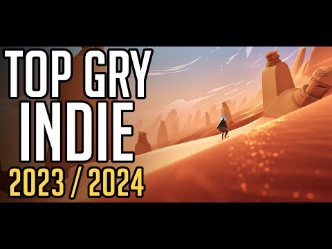TOP 20 Nadchodzących Gier Indie [2023 / 2024]