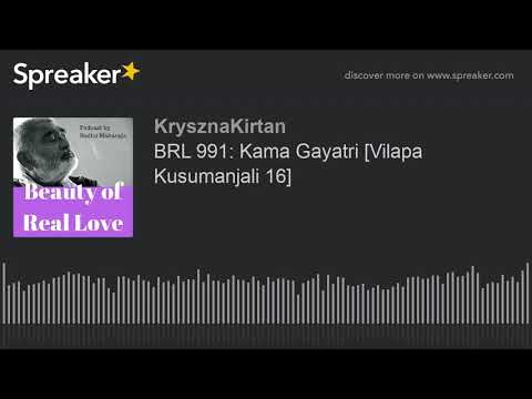 BRL 991: Kama Gayatri [Vilapa Kusumanjali 16]