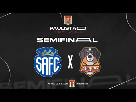 PAULISTÃO DE FUTSAL 2025 | SEMIFINAL | AO VIVO  SANTO ANDRÉ F.C. X MAGNUS FUTSAL