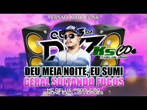 Mc Dulux - Deu Meia Noite (Versão Xote Funk) Ks cds