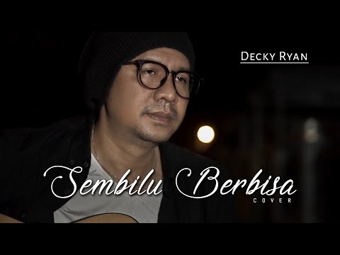 SEMBILU BERBISA - IWAN SALMAN / ROMANTIKA AIRMATA COVER BY DECKY RYAN