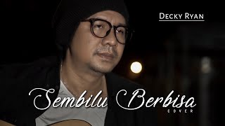 Download lagu SEMBILU BERBISA - IWAN SALMAN / ROMANTIKA AIRMATA COVER BY DECKY RYAN mp3