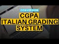 How to convert CGPA to Italian Grading System? || English